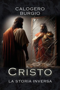 9791222743264 - Cristo. La storia inversa