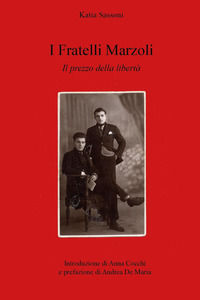 9791222743295 - I fratelli Marzoli. Il prezzo della libertà