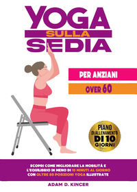 9791222746678 - Yoga sulla sedia per anziani over 60