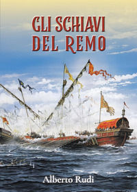 9791222749266 - Gli schiavi del remo