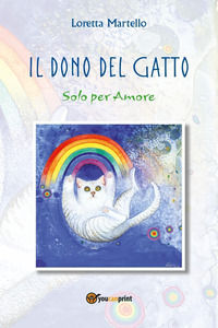 9791222754079 - Il dono del gatto. Solo per amore