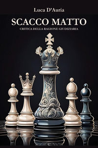 9791222762265 - Scacco matto. Critica della ragione giudiziaria