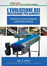 9791222763149 - L'evoluzione dei macchinari per alimenti. In equilibrio tra sicurezza alimentare e sostenibilità ambientale