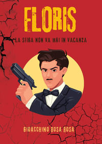 9791222771434 - Floris. La sfiga non va mai in vacanza