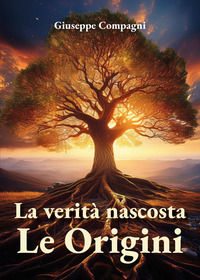 9791222785295 - La verità nascosta. Le origini
