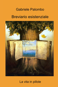 9791222802992 - Breviario esistenziale. La vita in pillole