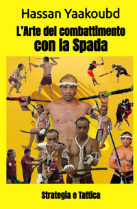 9791222804873 - L'arte del combattimento con la Spada. Strategia e tattica