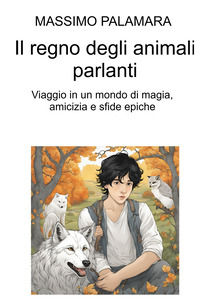 9791222805580 - Il regno degli animali parlanti