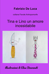 9791222808758 - Tina e Lino un amore inossidabile