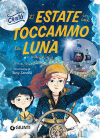 9791223202173 - L'estate in cui toccammo la luna