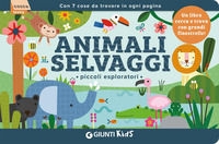 9791223282366 - Animali selvaggi. Piccoli esploratori. Ediz. a colori