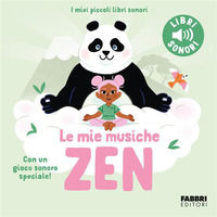 9791223401385 - Le mie musiche zen. Ediz. a colori