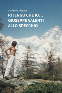 9791223600610 - Ritengo che io... Giuseppe Valenti allo specchio