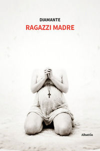 9791223617366 - Ragazzi madre