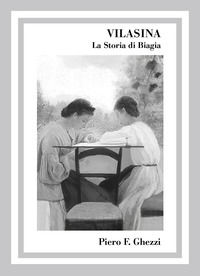 9791224000099 - Vilasina. La storia di Biagia