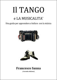 9791224008262 - Il tango e la musicalità. Una guida per apprendere a ballare con la musica. Con QR Code