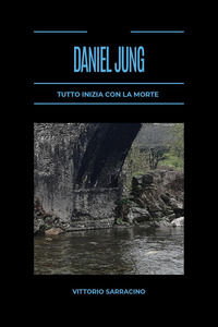 9791224011217 - Tutto inizia con la morte. Daniel Jung