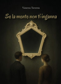 9791224013037 - Se la mente non ti inganna