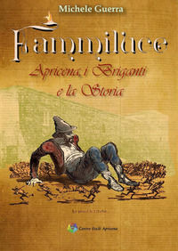 9791224022596 - Fammiluce. Apricena, i briganti e la storia