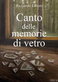9791224065296 - Canto delle memorie di vetro