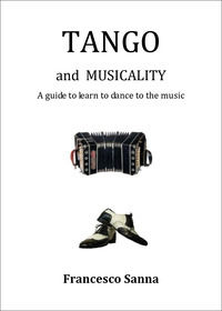 9791224072072 - Tango and musicality. A guide to learn to dance to the music