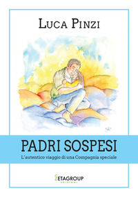9791224304647 - Padri sospesi. L'autentico viaggio di una compagnia speciale