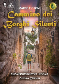 9791224306856 - Cammino dei Borghi Silenti. Guida escursionistica ufficiale