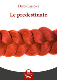 9791254510995 - Le predestinate