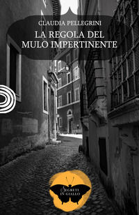 9791254582695 - La regola del mulo impertinente