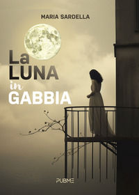 9791254584187 - La luna in gabbia