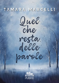 9791254584989 - Quel che resta delle parole