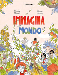 9791254640463 - Immagina un mondo. Ediz. a colori