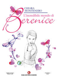 9791254661550 - L'incredibile mondo di Berenice