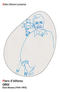9791254671139 - Grigi. Enzo Nocera (1944-1993)