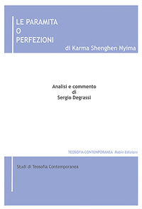 9791254672334 - Le paramita o Perfezioni di Karma Shenghen Nyima. Analisi e commento