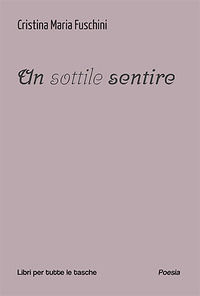 9791254675717 - Un sottile sentire
