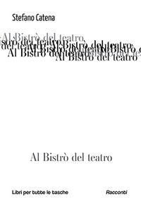9791254676745 - Al bistrò del teatro