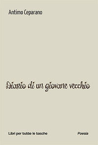 9791254677261 - Diario di un giovane vecchio
