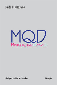 9791254677438 - MQD. Miniquasidizionario