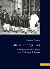 9791254695883 - Missions Abyssines. L'Etiopia, la Grande Guerra e la Conferenza della pace
