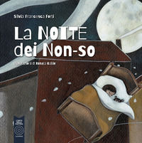 9791254730065 - La notte dei non-so. Ediz. a colori