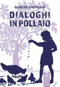 9791254731109 - Dialoghi in Pollaio