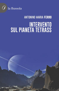 9791254740477 - Intervento sul pianeta Tetrass