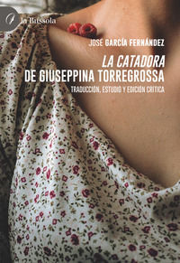 9791254741610 - «La catadora» de Giuseppina Torregrossa. Traducción, estudio y edición crítica