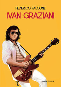 9791254881606 - Ivan Graziani. Libro 232