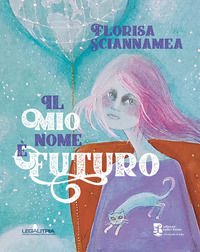 9791254900406 - Il mio nome è Futuro
