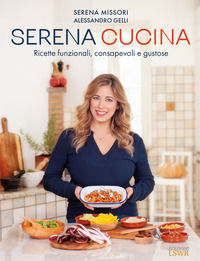 9791254910641 - Serena cucina. Ricette funzionali, consapevoli e gustose