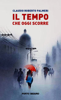 9791254920961 - Il tempo che oggi scorre