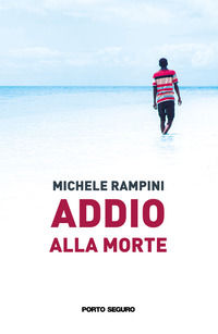 9791254921203 - Addio alla morte