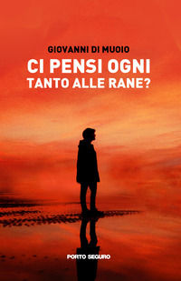 9791254922071 - Ci pensi ogni tanto alle rane?